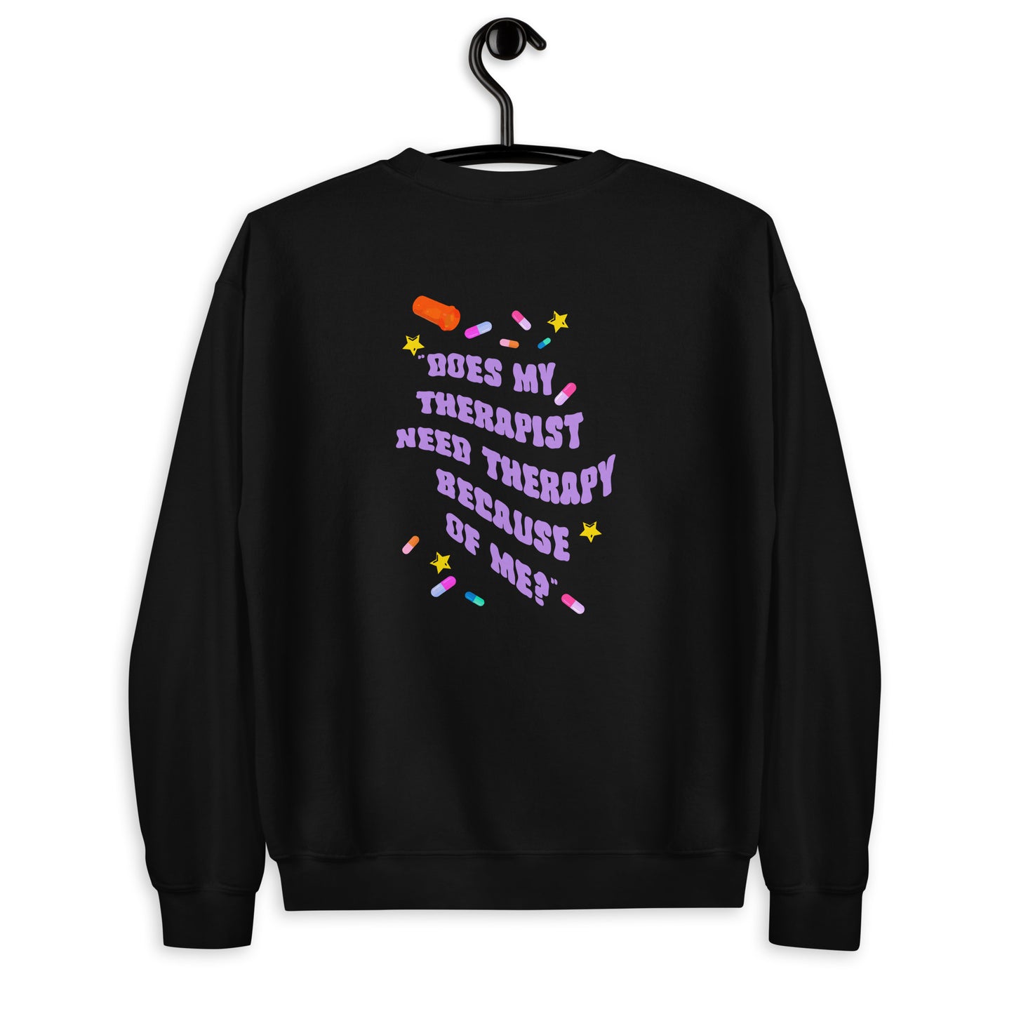 Unisex She Is Jules "Do Therapists?" Crew Neck - Embroidered Logo, Printed Back