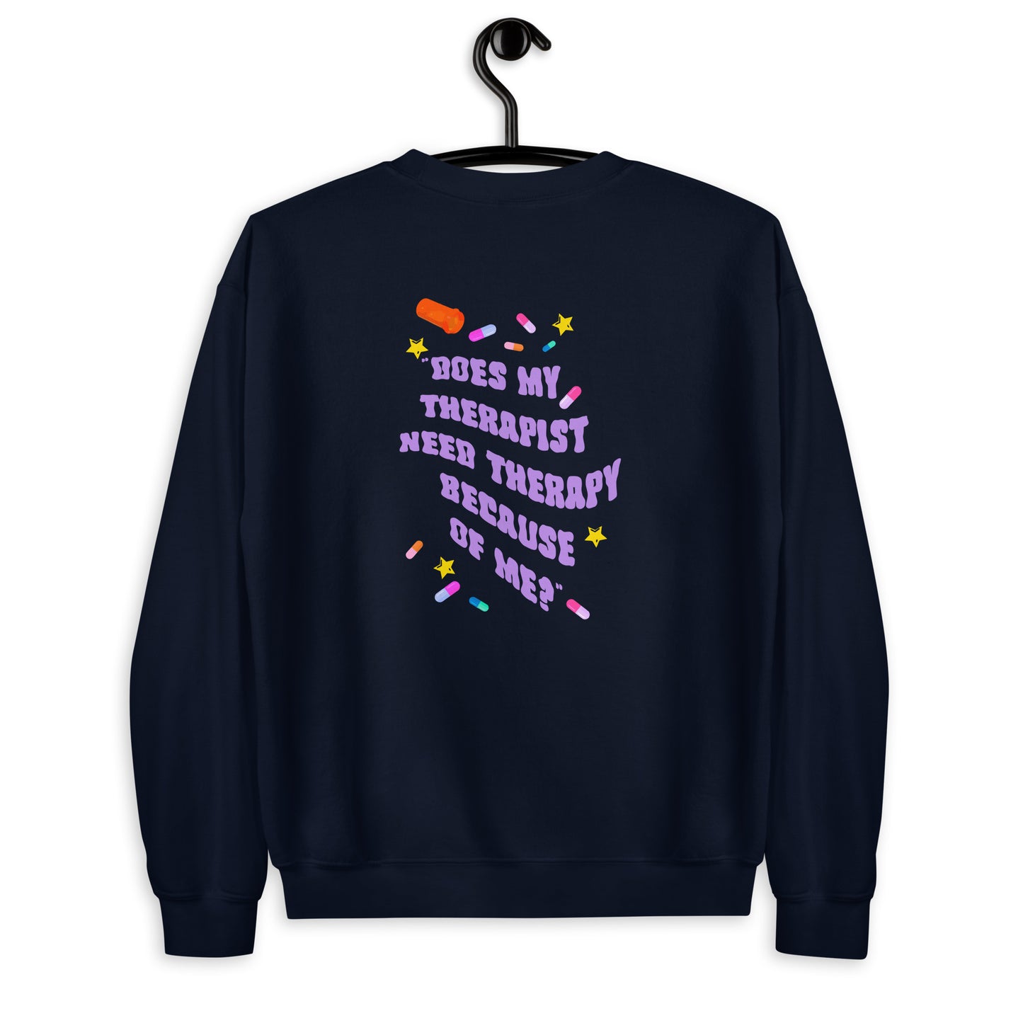 Unisex She Is Jules "Do Therapists?" Crew Neck - Embroidered Logo, Printed Back