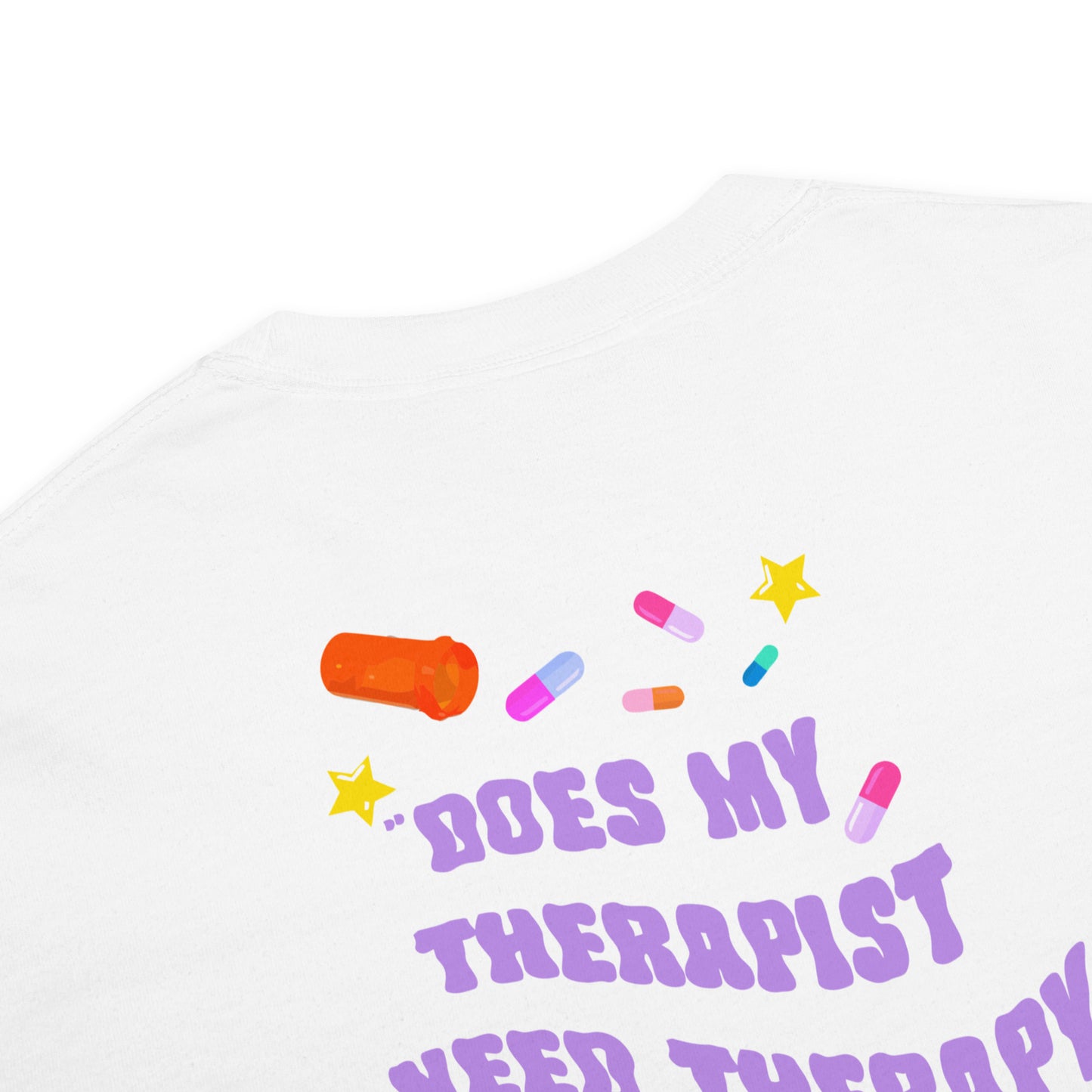 She is Jules "Do Therapists?" T-Shirt -Printed